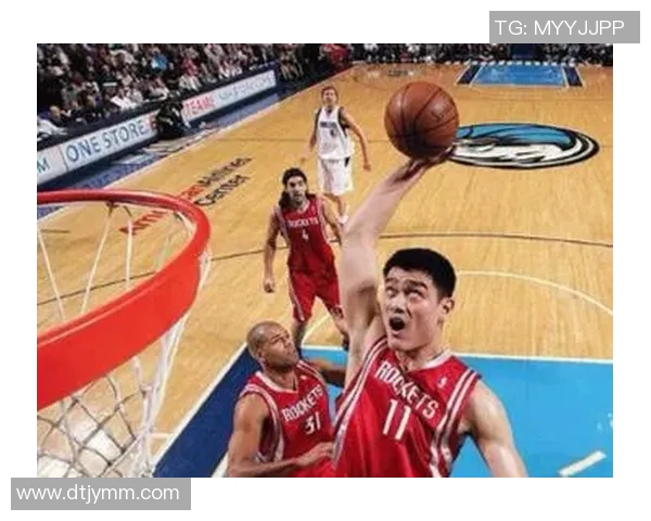 姚明职业生涯中的激情时刻与火热瞬间回顾